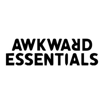 Awkward Essentials